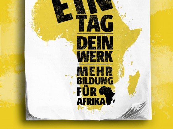 "Ein Tag. Dein Werk. Mehr Bildung für Afrika." lautet das Motto der Kampagne 2014.